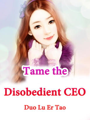 Tame the Disobedient CEO